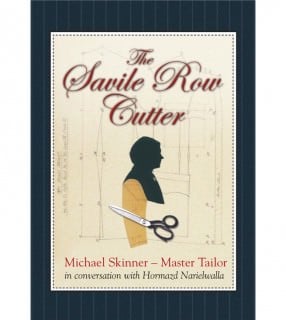 The Savile Row Cutter Michael Skinner - Master Tailor