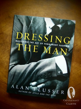 Dressing the Man - Alan Flusser