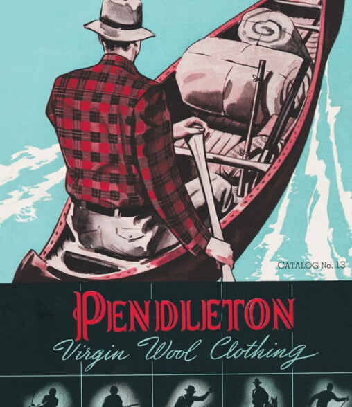 Pendletwon Wool Clothing Canoe Ad Pendletwon Wool Clothing Canoe Ad