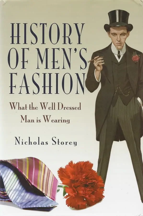 History of Mens Fashion- What the Well Dressed Man is Wearing