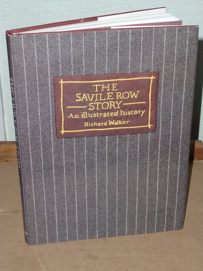 Savile Row Story An Illustrated History by Richard Walker