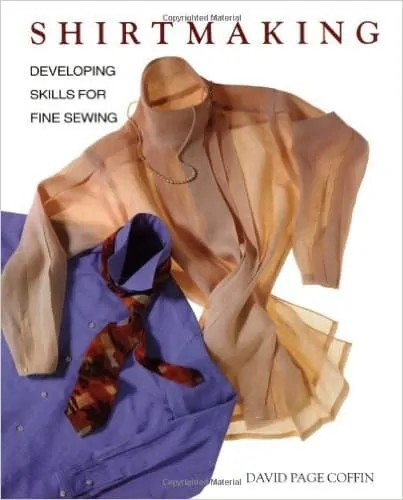 Shirtmaking developing skills for fine sewing