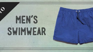 The Ultimate Mens Swimwear Guide