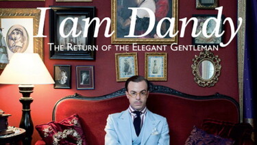 I am Dandy The Return of the Elegant Gentleman