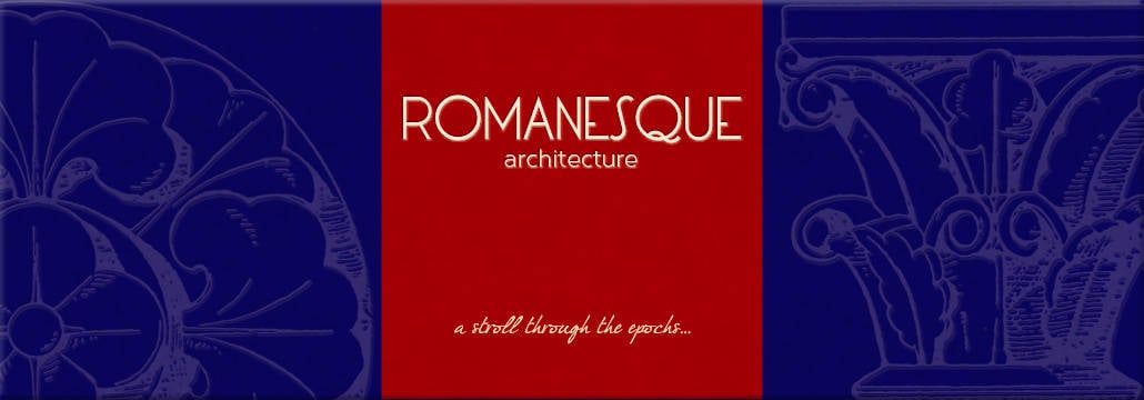 Romanesque Architecture Romanesque Architecture