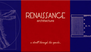 Renaissane Architecture Explained