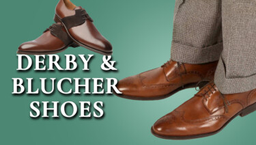 Two pairs of shoes, one pair of medium brown wingtip brogue derbies, and one pair of claf and suede spectator bluchers; text reads, "Derby & Blucher Shoes"