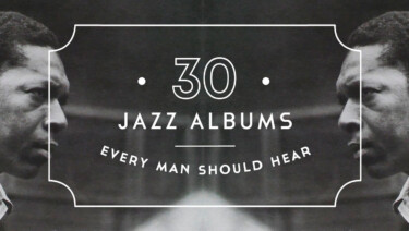 30 Jazz Albums that you should listen to