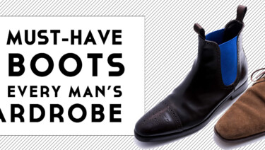 2 Must Have Boots for Every Man's Wardrobe