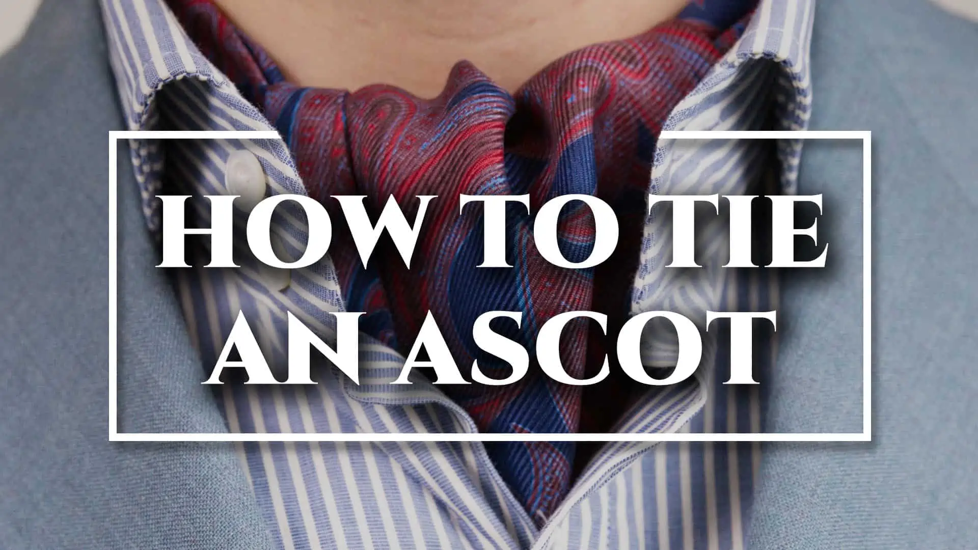 How to tie an ascot tie the casual way 
