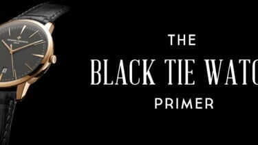 The Black Tie Watch Primer