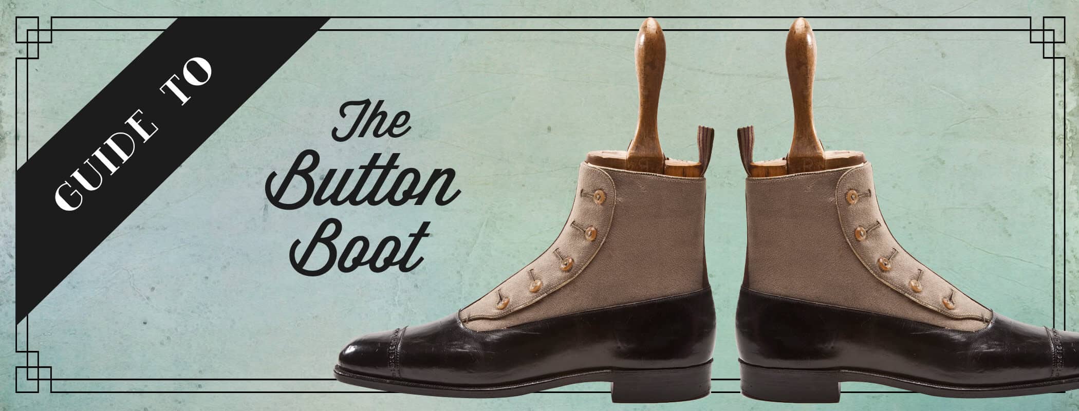 The Button Boots Guide