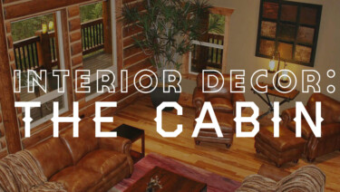 Interior Decor: The Cabin