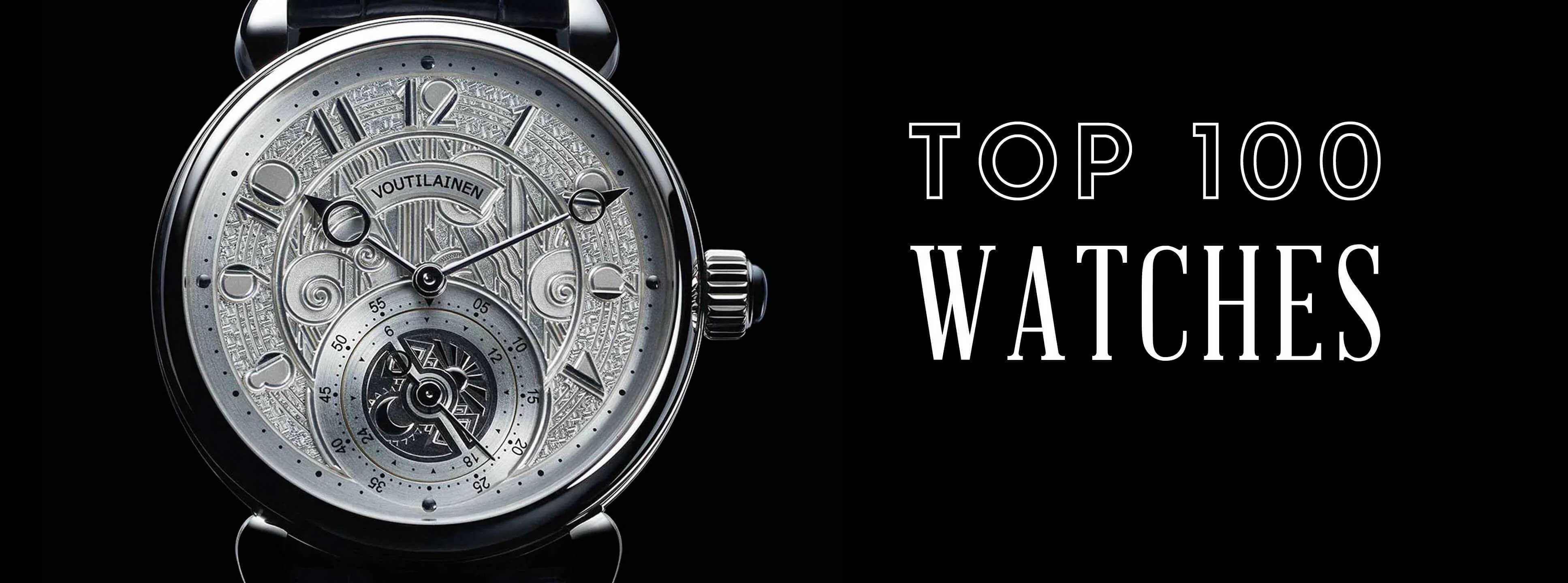 Top 100 Watches For Men
