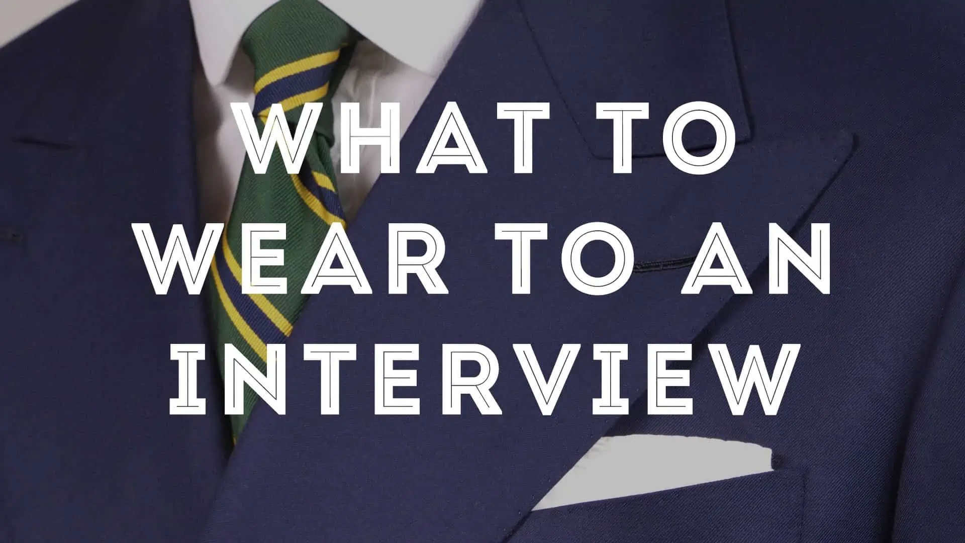 What To Wear To An Interview 1