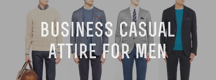 Business Casual Men's Attire \u0026 Dress 