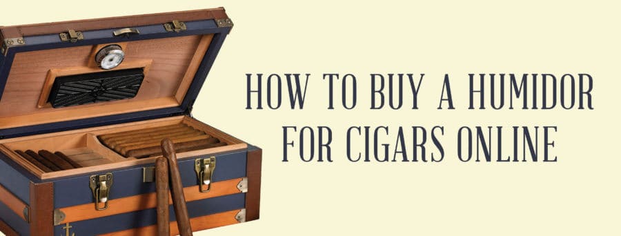 How to Buy a Humidor for Cigars
