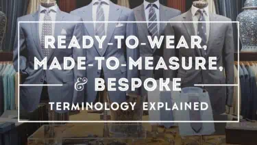 Ready-to-Wear, Made-to-Measure & Bespoke Suits