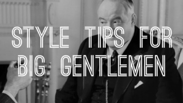 BIG and Tall Men's Clothing and Suit Style Tips For Shorter Chubby Guys