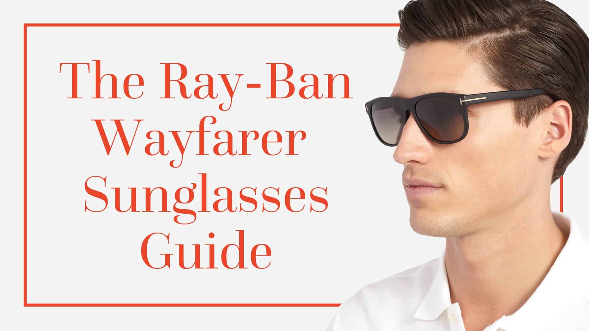 embargo Tak for din hjælp cricket Wayfarer Sunglasses Guide