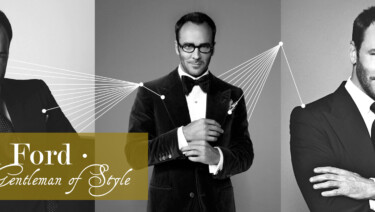 Gentleman of Style: Tom Ford