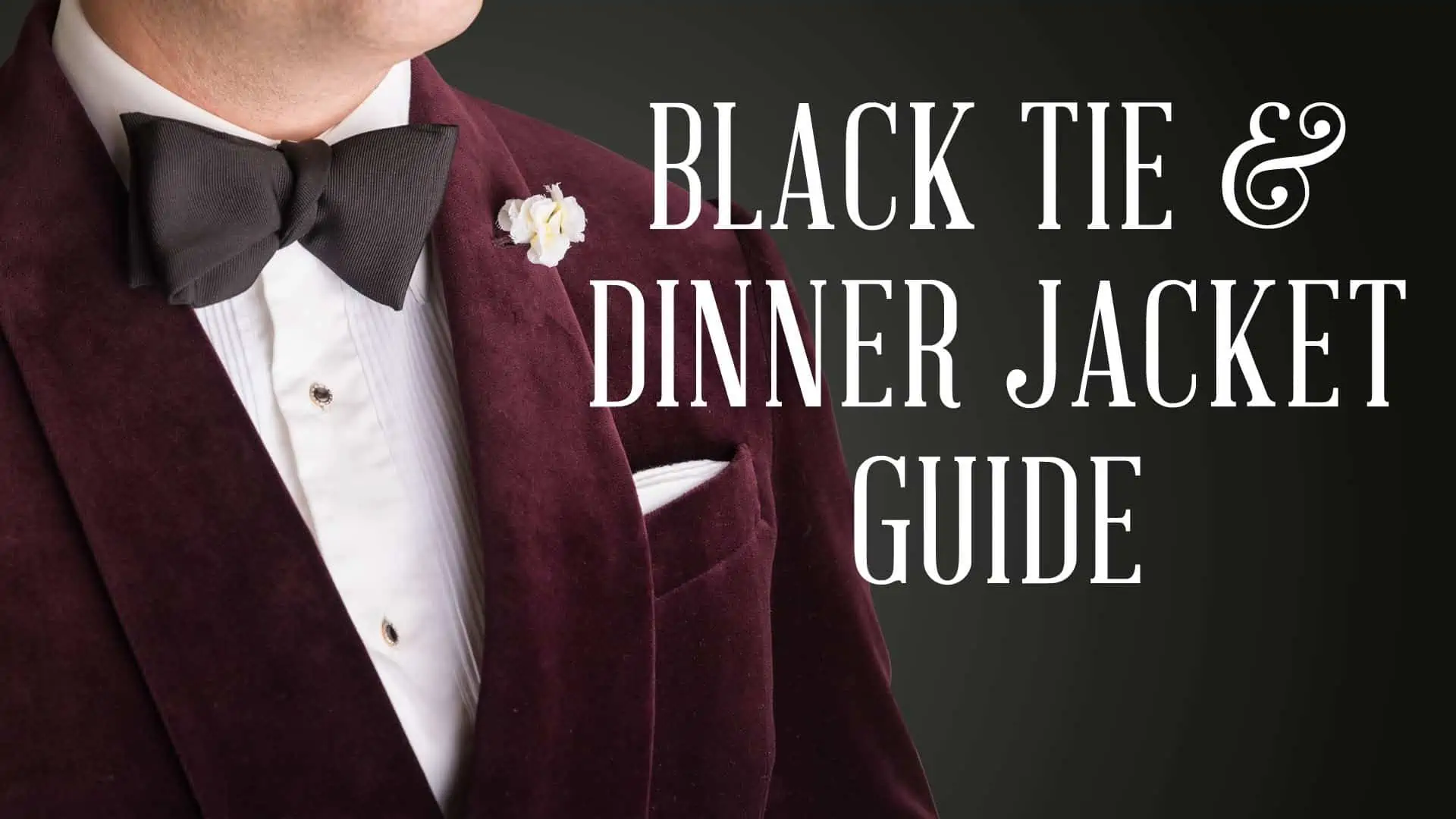 black tie dinner jacket guide