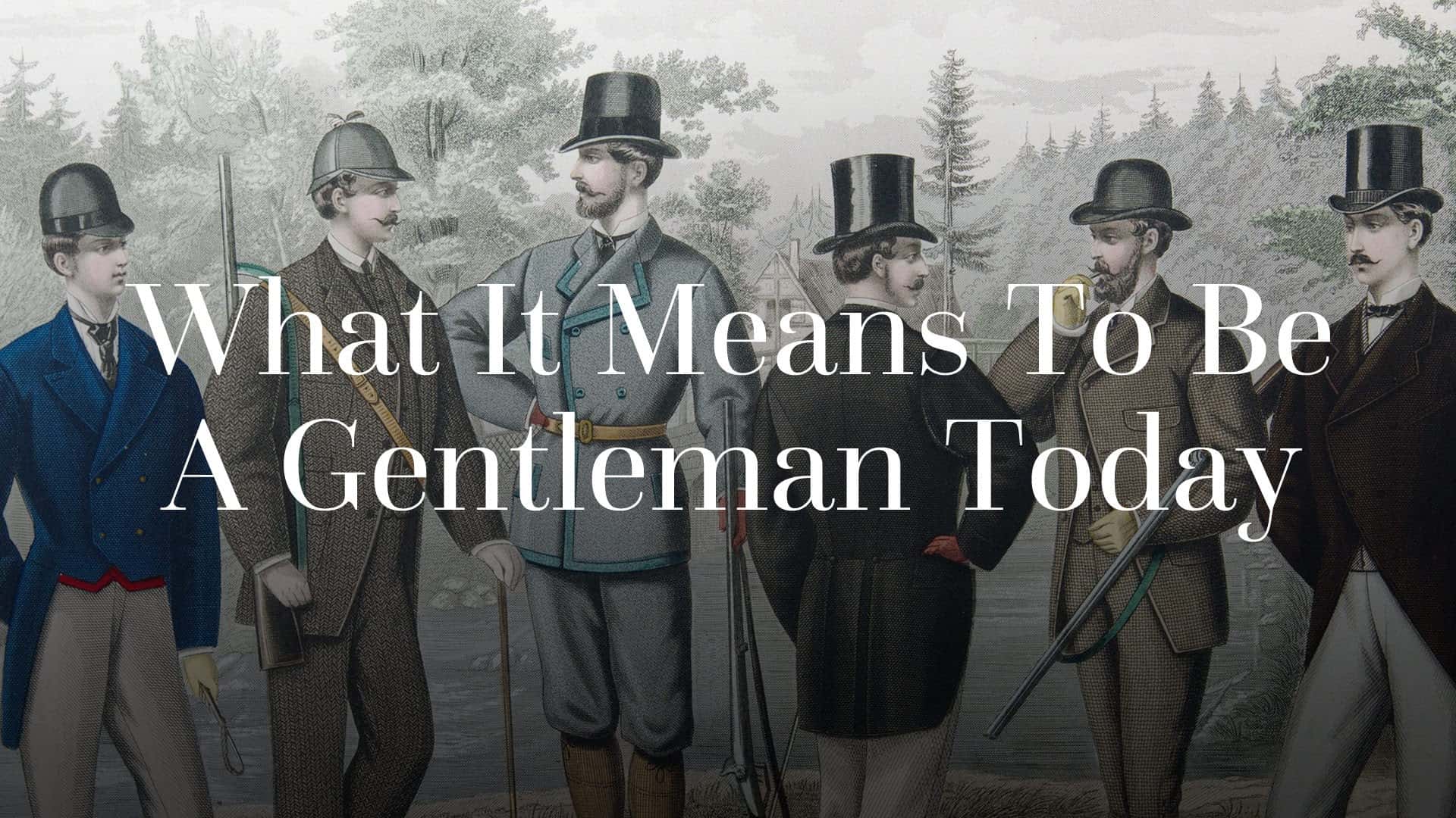 What it means to be a gentleman