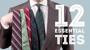 12 Essential Ties Every Man Must Have