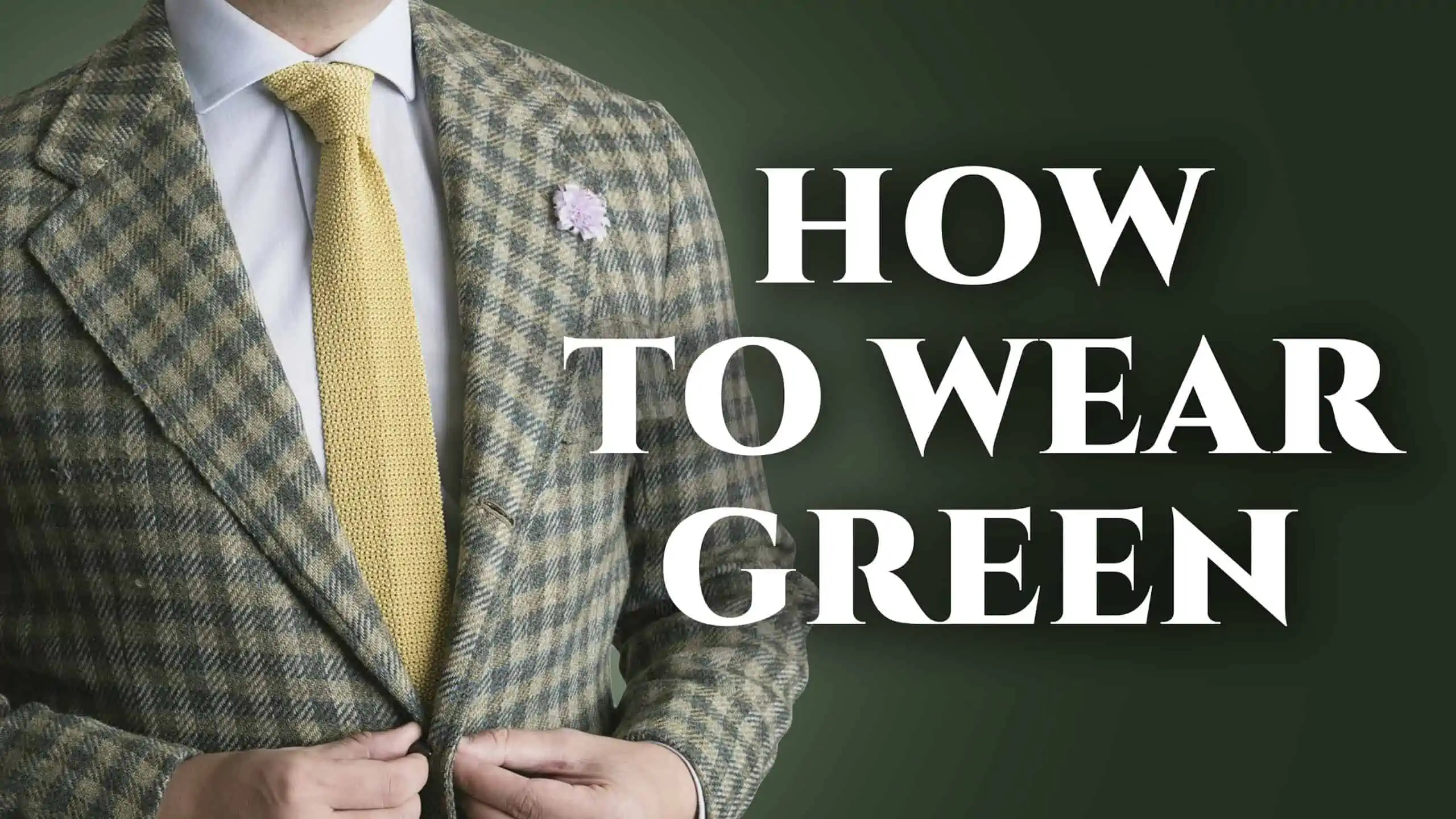 The Most Underutilized Color In Menswear: Green & How To Wear It