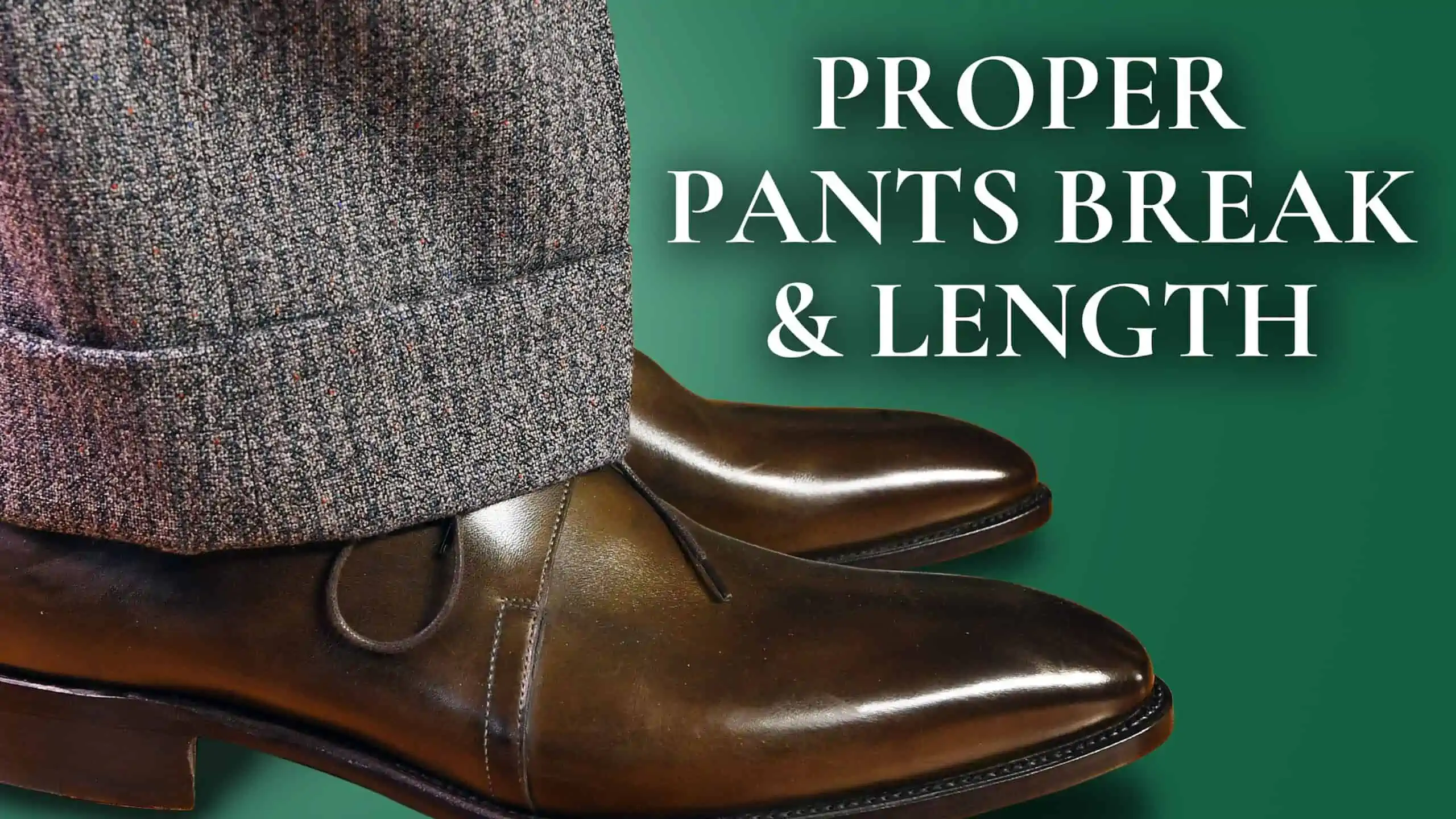 Proper Suit Pants Length  Types of Trouser Breaks  Suits Expert