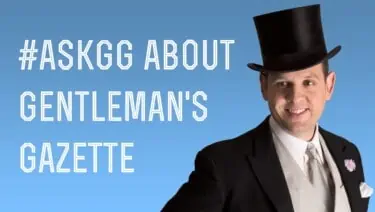 Questions and Answers about Gentleman's Gazette