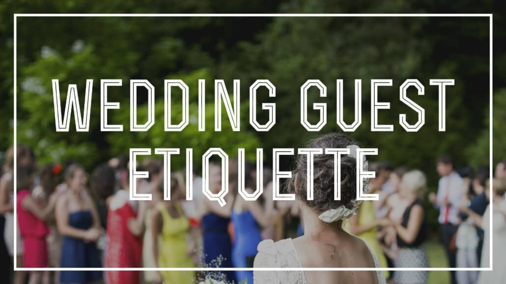 wedding guest etiquette