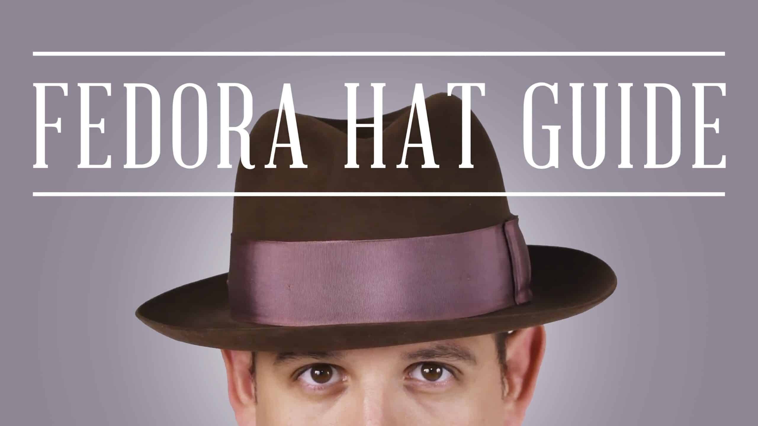 The Fedora Hat Guide