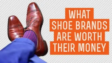 what shoe brands are worth their money