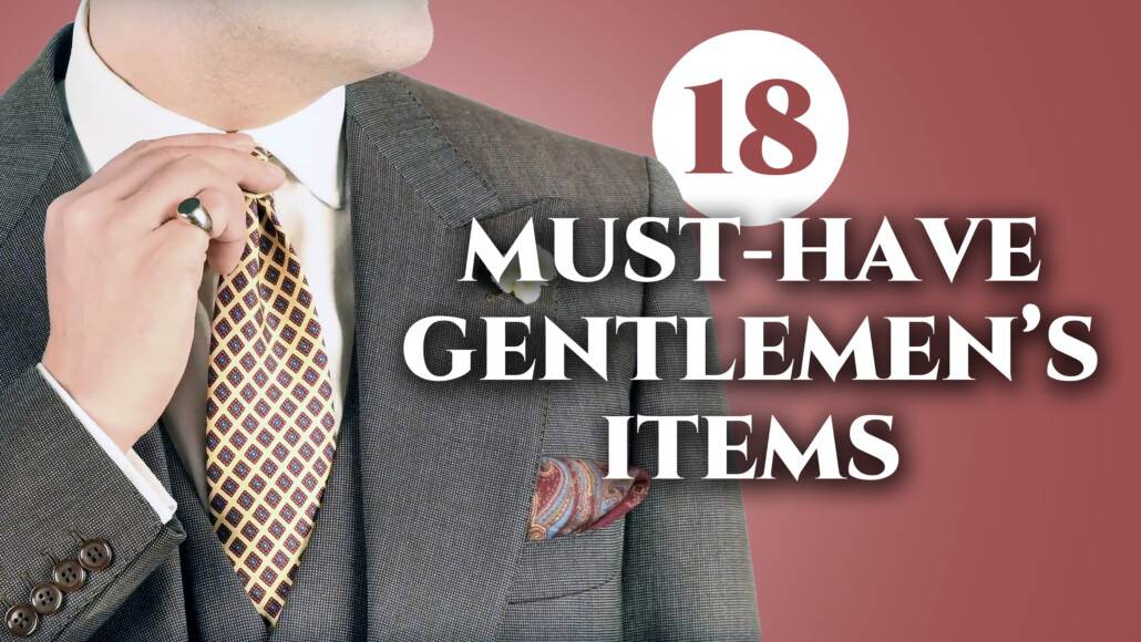 18 MustHave Items Every Gentleman Should Own