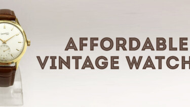 Affordable Vintage Watches