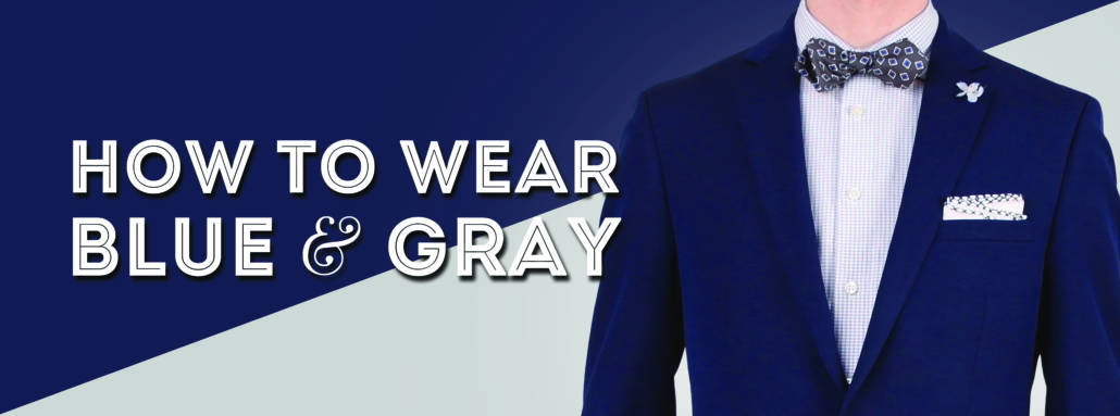 How To Wear Blue Gray Color Combinations For Blues Greys In Menswear Gentleman S Gazette,Christmas Tree Skirts Patterns