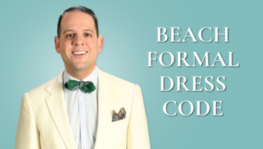 Photo of man in formal beach attire white jacket; Text reads "Beach Formal Dress Code"