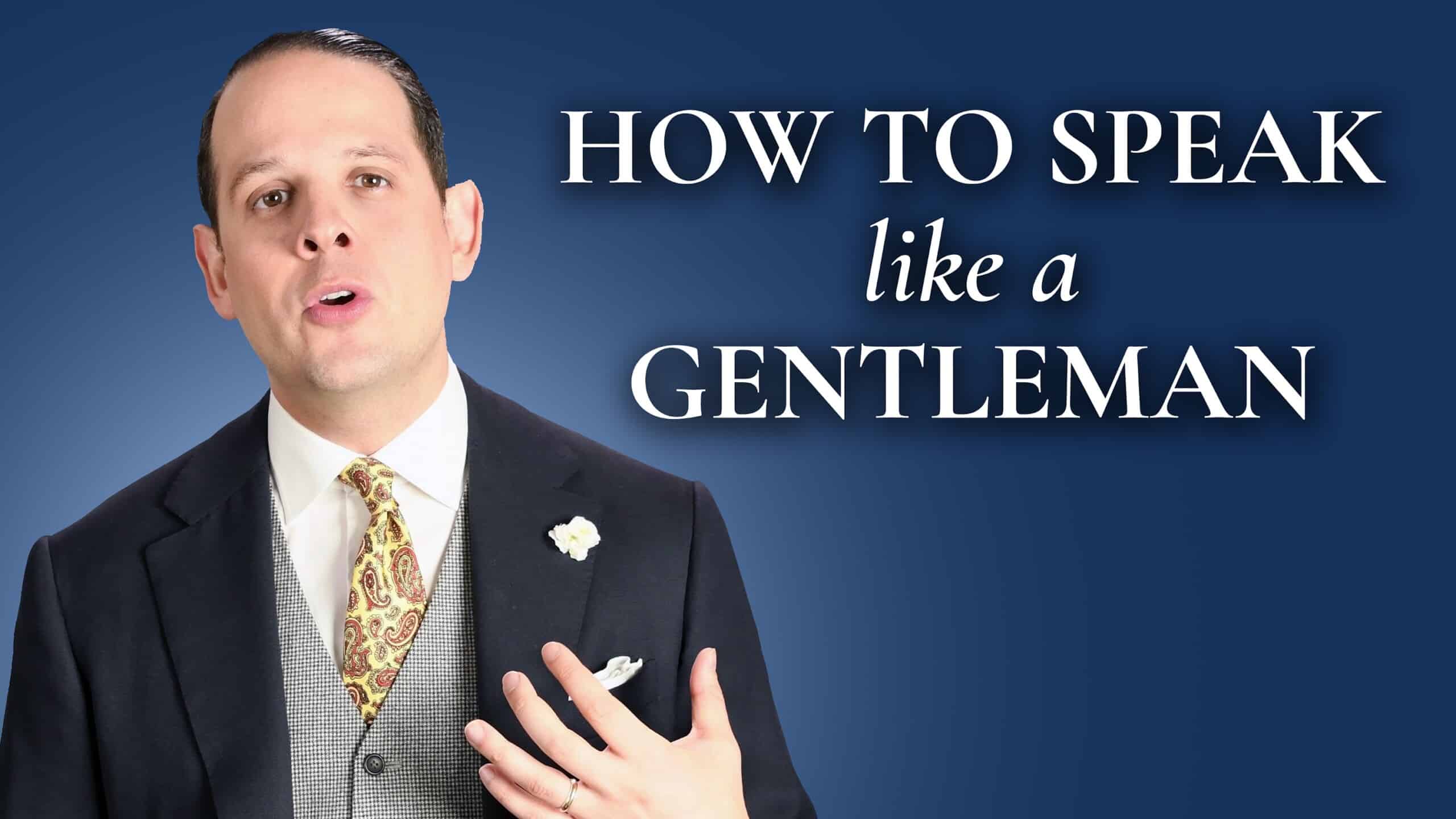 how to speak like a gentleman 3840x2160 scaled