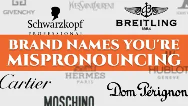 Brand Names You're Mispronouncing