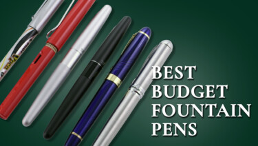 A collection of five budget-friendly fountain pen options on a green background; text reads, "Best Budget Fountain Pens"