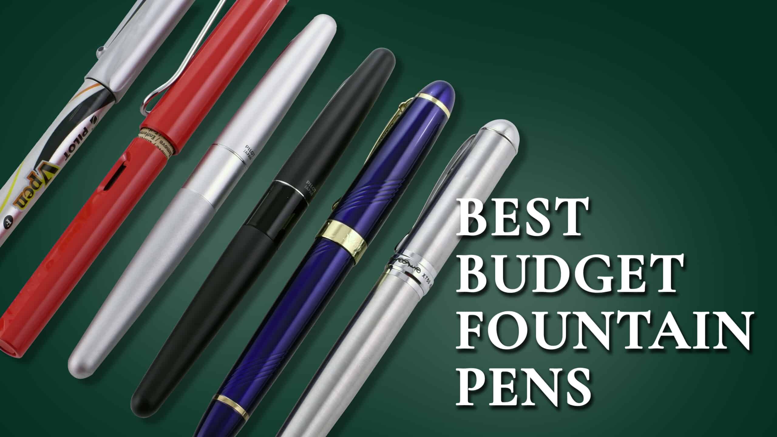 best budget fountain pens 3840x2160 wp scaled