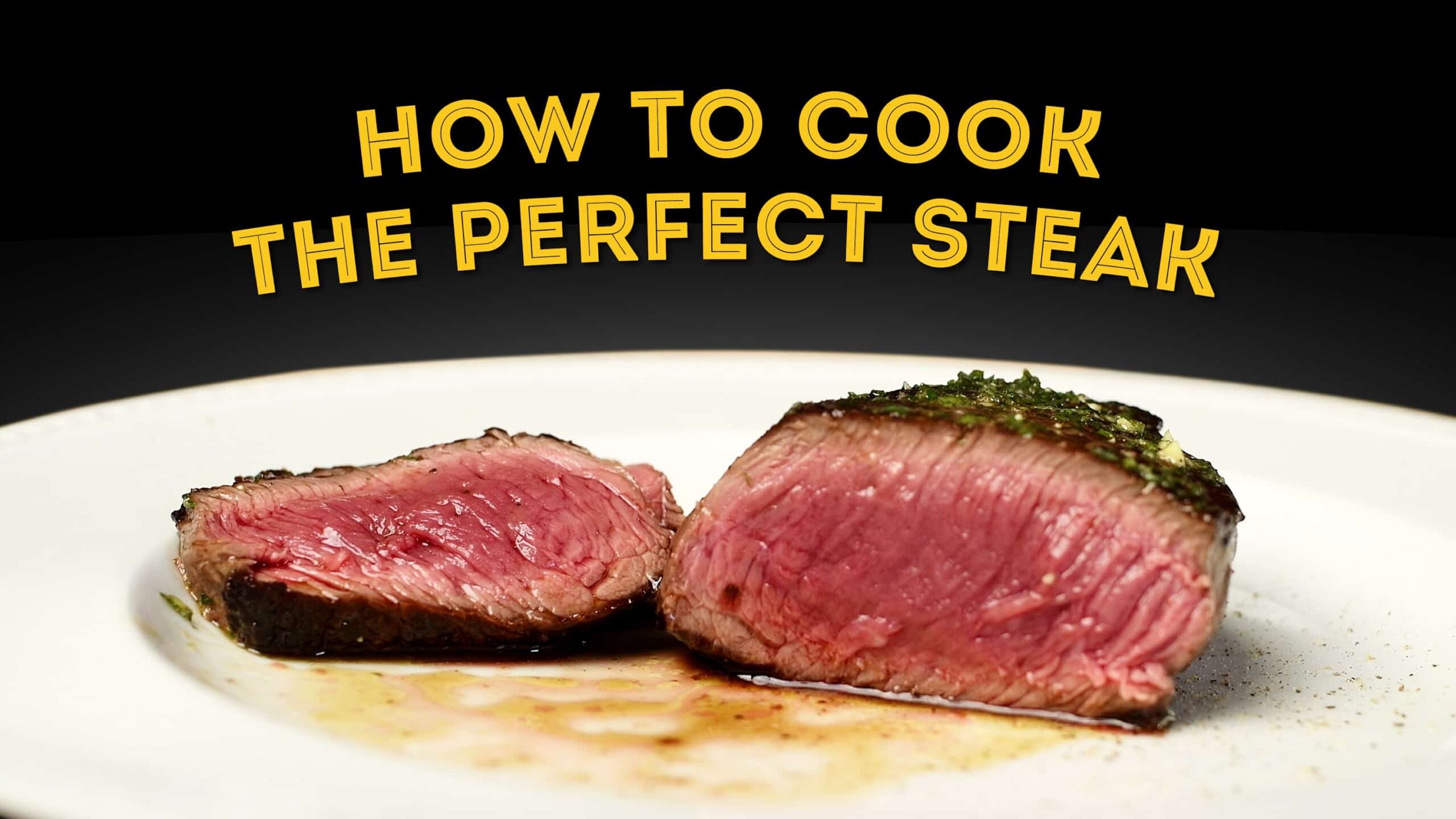 how to cook the perfect steak scaled