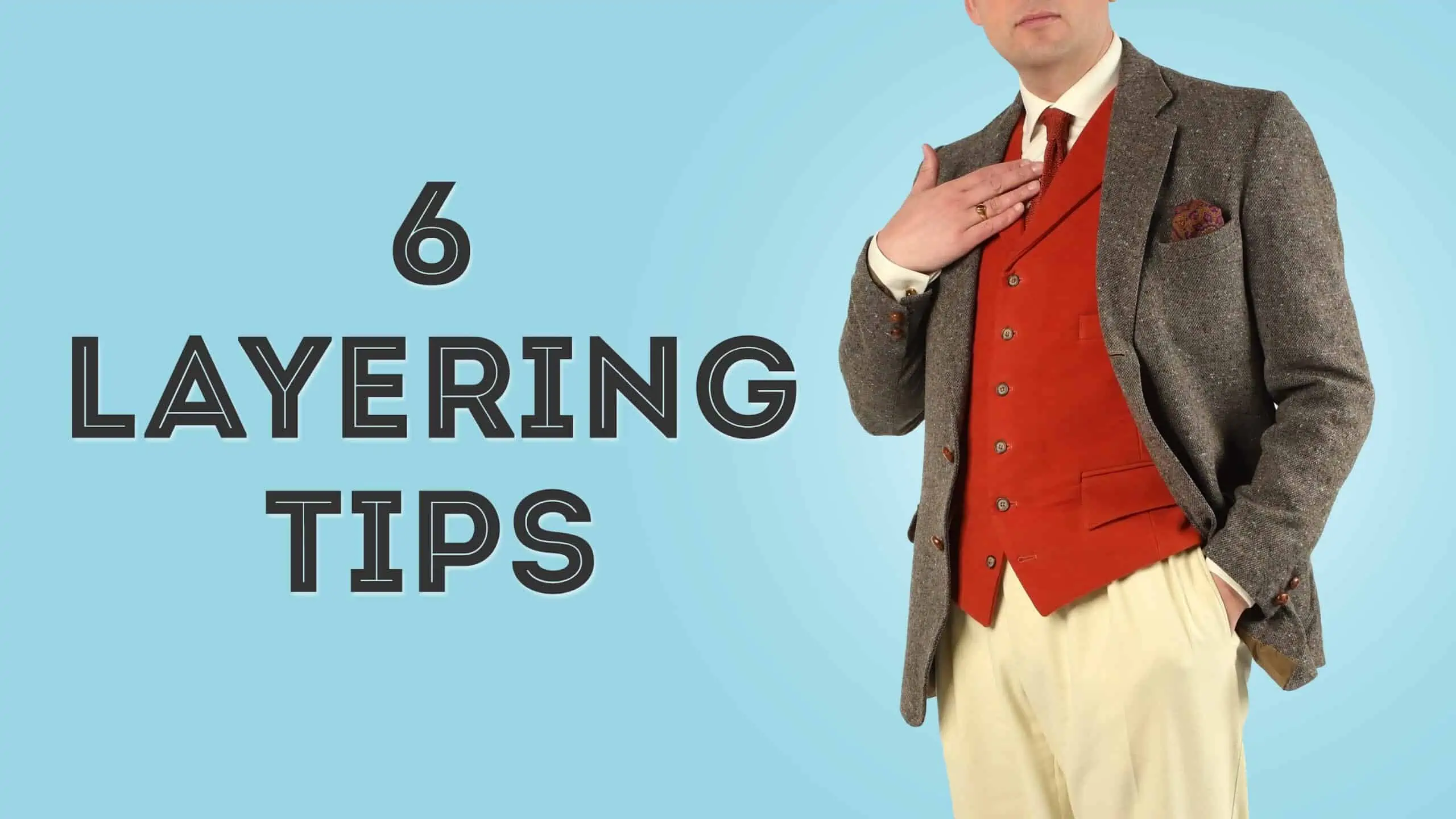 How To Layer Clothes For Men - Layering 101
