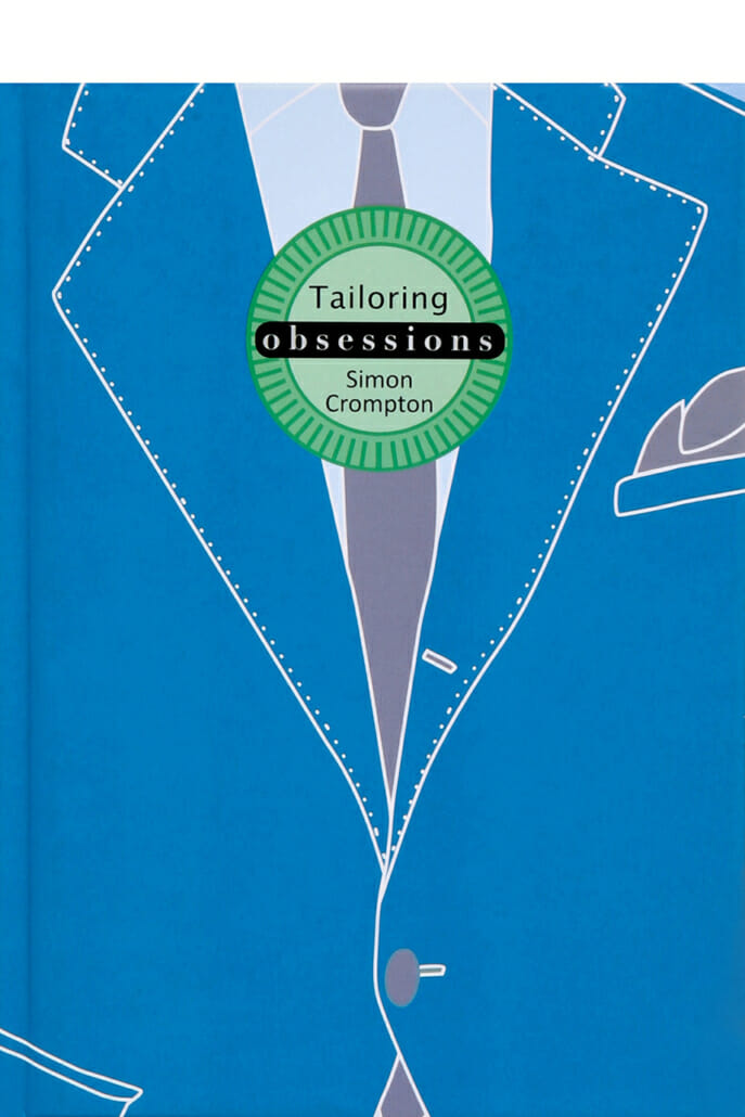 Tailoring obsessions - Simon Crompton