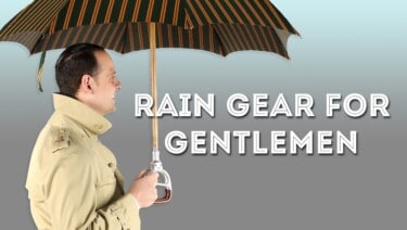 Rain Gear For Gentlemen - What To Wear In Wet Weather