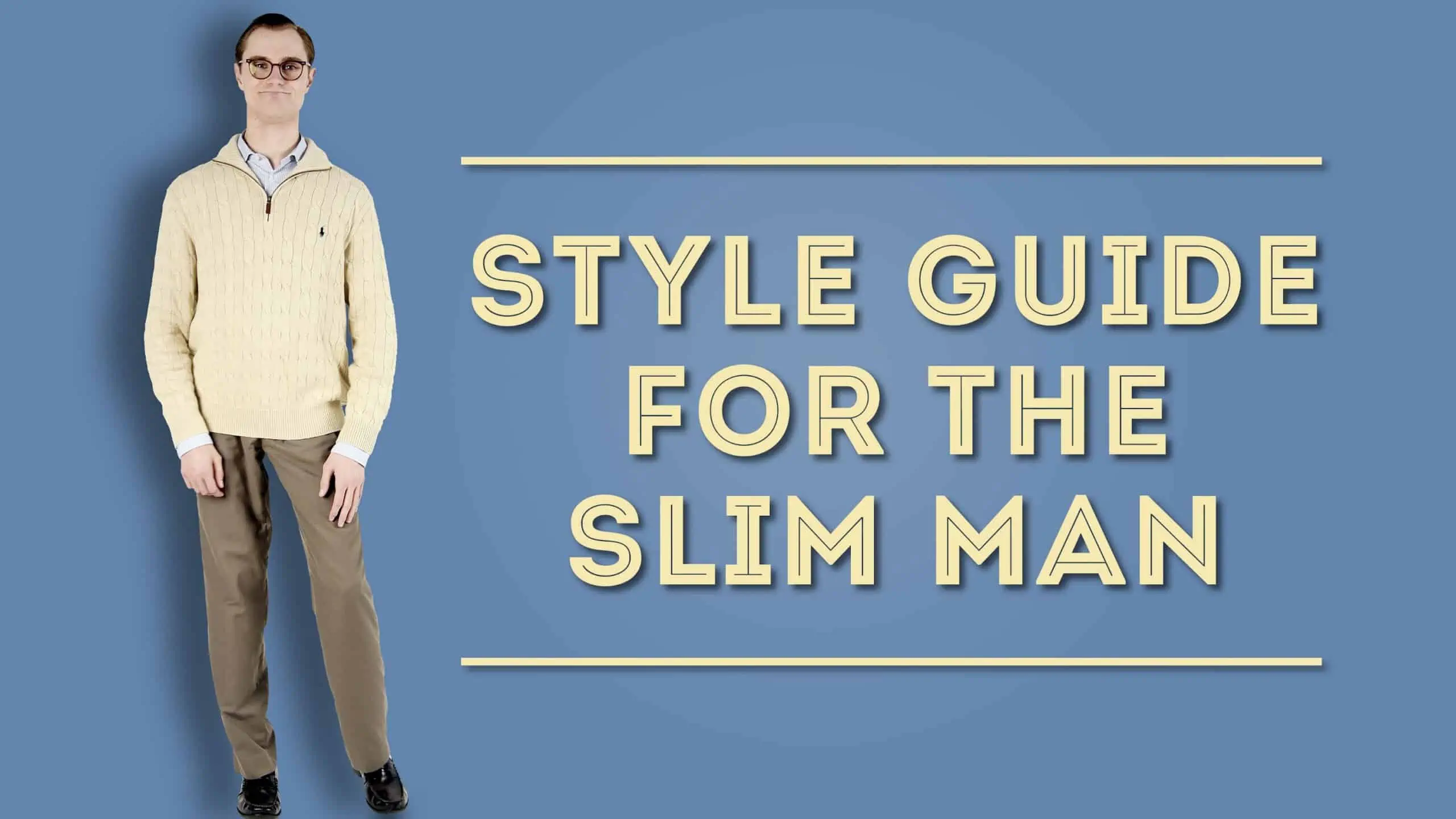 Men's Body Shape Guide (Fat, Skinny, Muscular) - Dress Your Body Type
