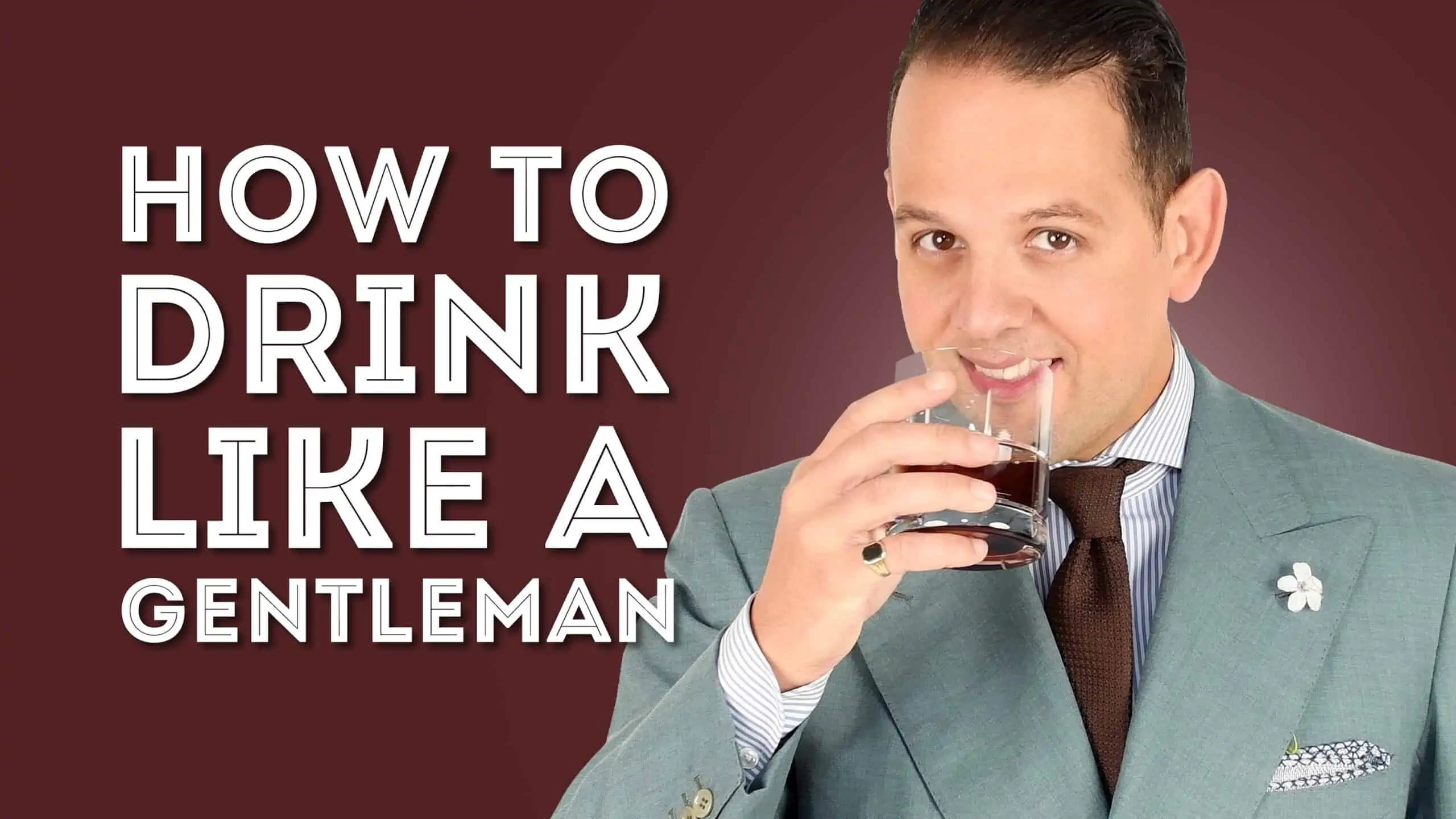 The Gentleman's Guide to Drinking Like A Man