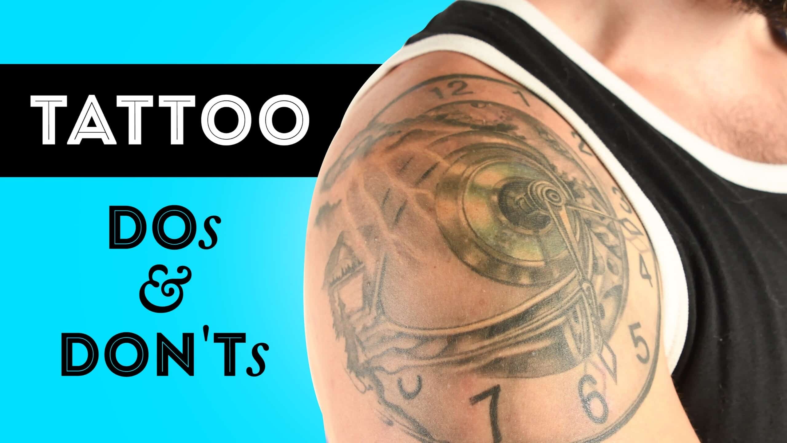 Tattoo Dos And Don'ts