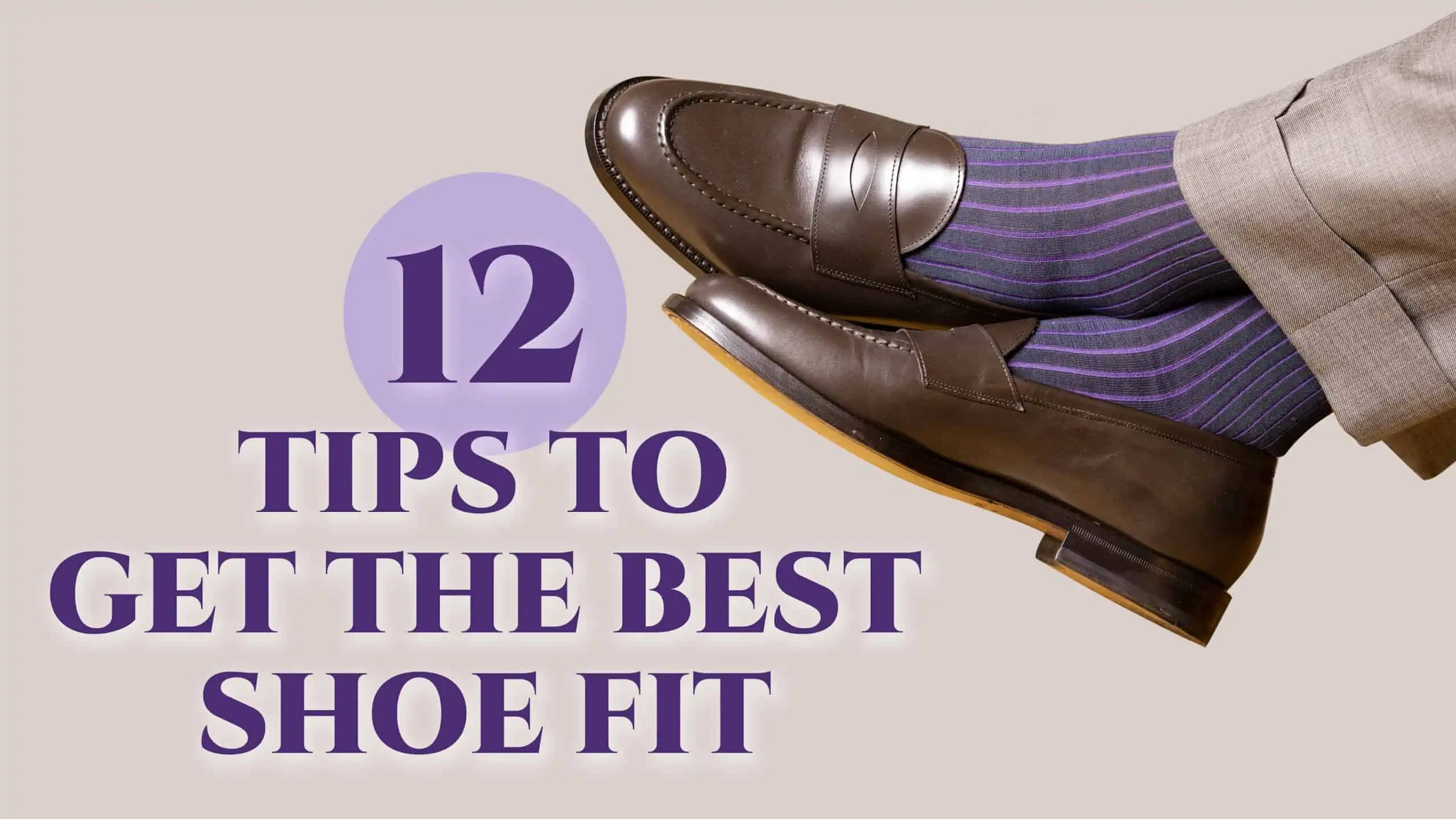 12 Essential Tips To Get The Best Shoe Fit
